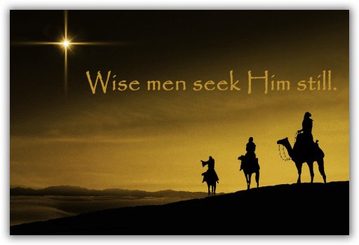 WiseMenSeekHimStill