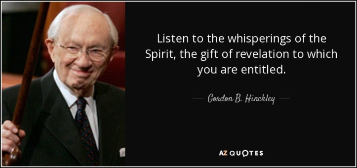 quote-listen-to-the-whisperings-of-the-spirit-the-gift-of-revelation-to-which-you-are-entitled-gordon-b-hinckley-139-87-57